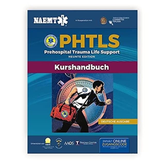 German PHTLS & Course Manual: PHTLS: Prehospital Trauma Life Support (Präklinisches Trauma-Lebenserhaltung) & PHTLS-Kurshandbuch
