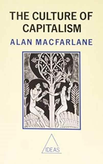 The Culture Of Capitalism av Alan Macfarlane