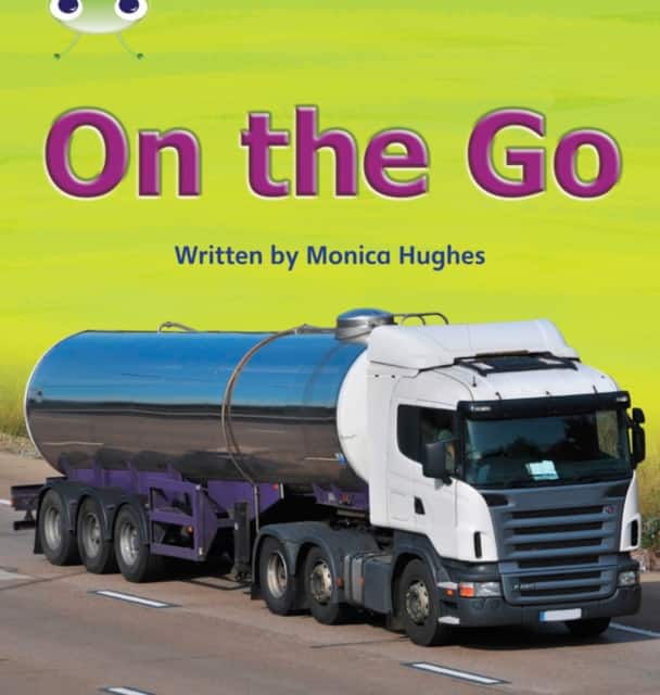 Bug Club Phonics - Phase 3 Unit 9: On the Go av Monica Hughes