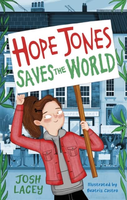Hope Jones Saves the World av Josh Lacey