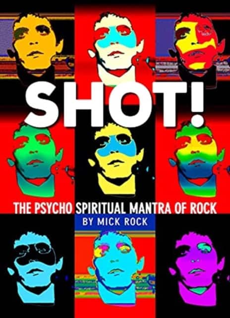 Shot! By Rock av Mick Rock