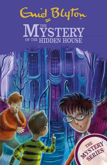 The Mystery of the Hidden House av Enid Blyton