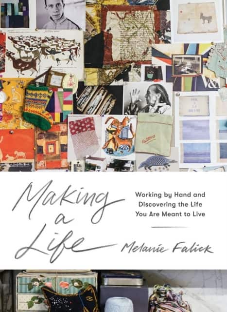 Making a Life av Melanie Falick