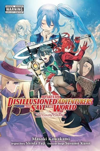 Apparently, Disillusioned Adventurers Will Save the World, Vol. 6 (manga) av Luke Hutton