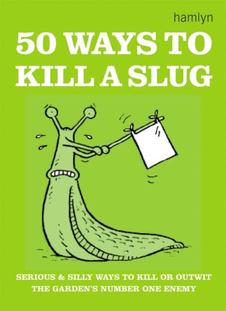 50 Ways to Kill a Slug av Sarah Ford