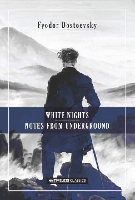 White Nights & Notes from the Underground av Fyodor Mikhailovich Dostoevsky