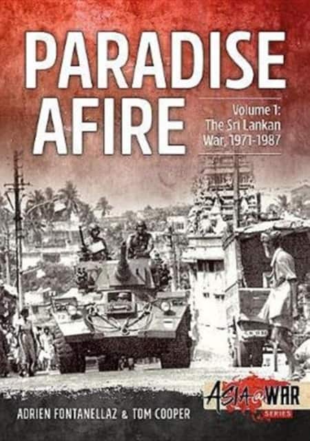 Paradise Afire: The Sri Lankan War av Tom Cooper