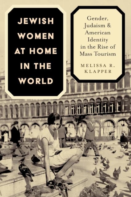Jewish Women at Home in the World