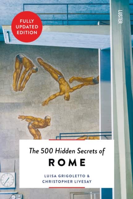 The 500 Hidden Secrets of Rome av Luisa Grigoletto