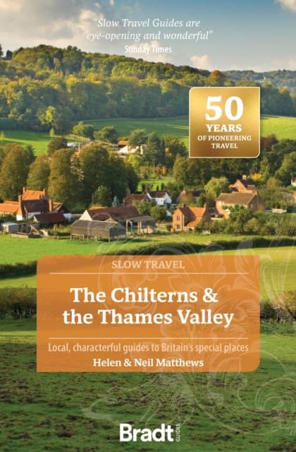The Chilterns & the Thames Valley (Slow Travel)