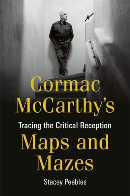Cormac McCarthy's Maps and Mazes av Dr Stacey Peebles