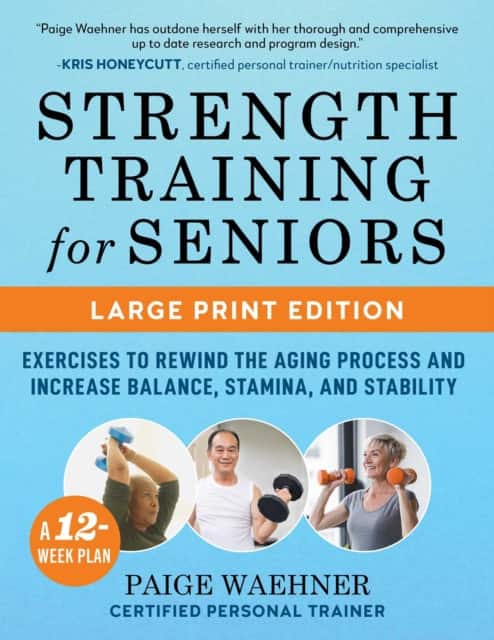 Strength Training for Seniors (LARGE PRINT EDITION) av Paige Waehner