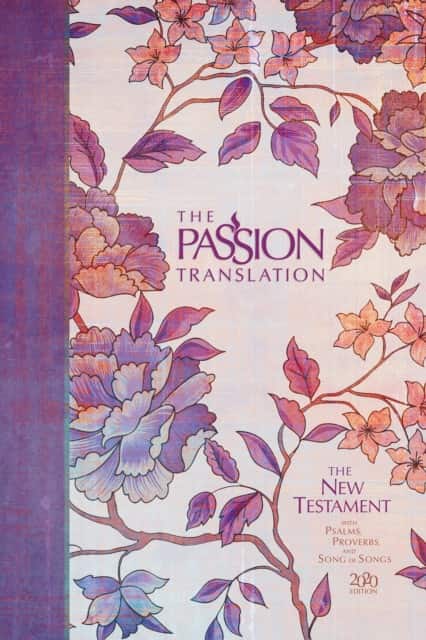 The Passion Translation New Testament with Psalms Proverbs and Song of Songs (2020 Edn) Peony Hb av Brian Dr Simmons