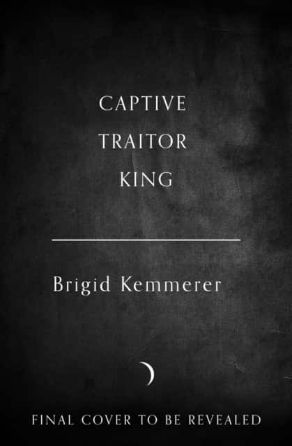 Captive Traitor King av Brigid Kemmerer