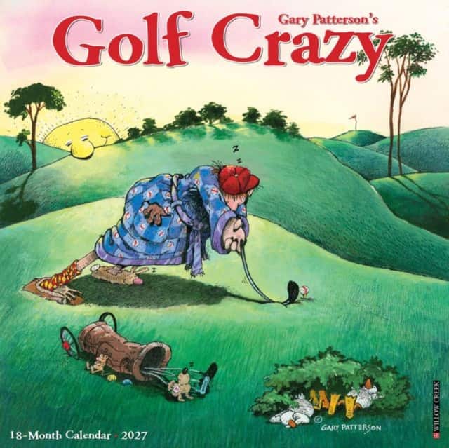 Golf Crazy by Gary Patterson 2027 Wall av Willow Creek Press