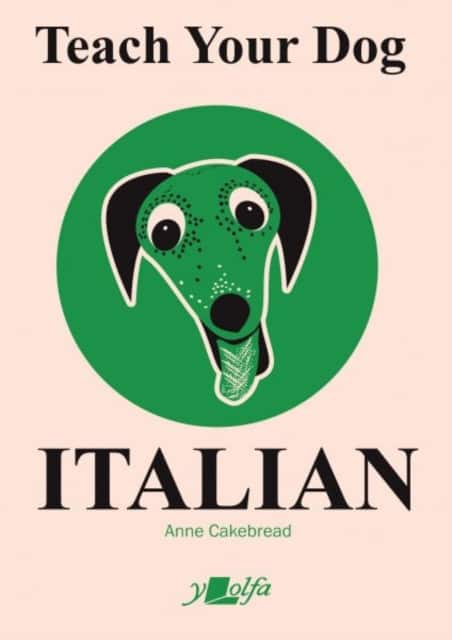 Teach Your Dog Italian av Anne Cakebread