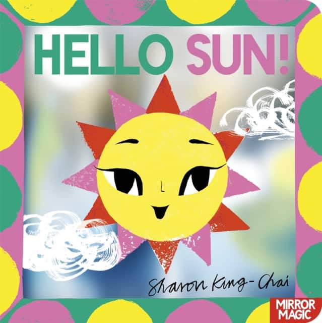 Hello Sun! av Sharon King-Chai