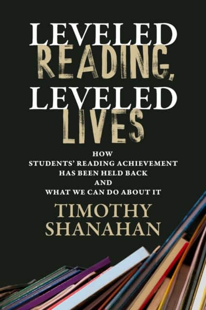Leveled Reading, Leveled Lives av Timothy Shanahan