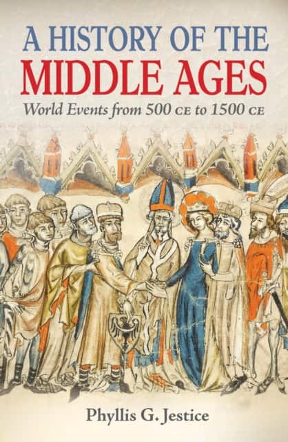 A History of the Middle Ages av Phyllis Jestice
