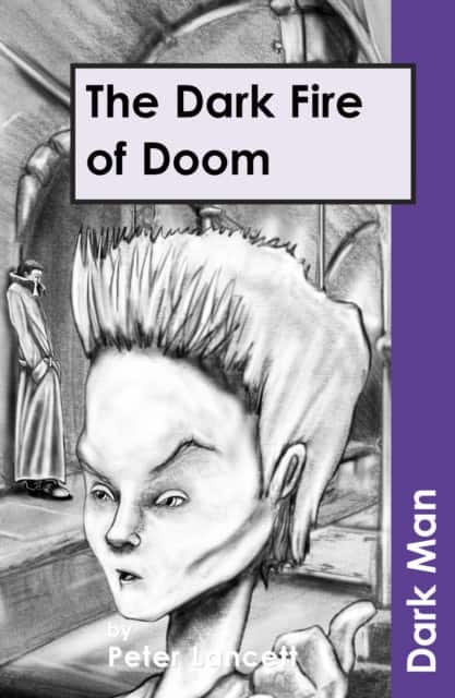 The Dark Fire of Doom av Lancett Peter