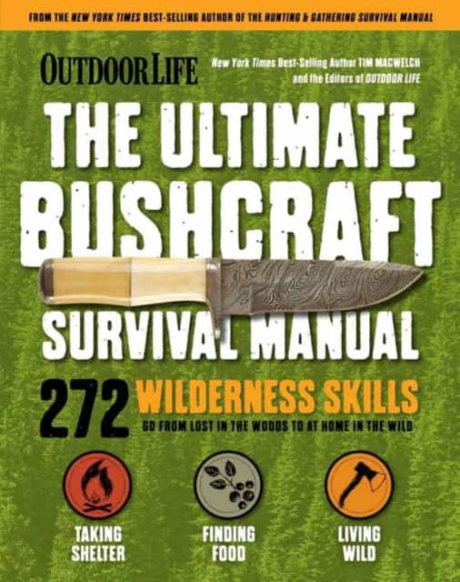 Outdoor Life: Ultimate Bushcraft Survival Manual av Tim MacWelch