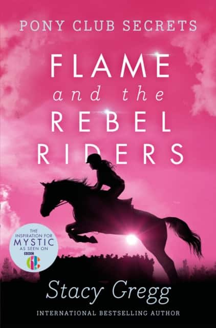 Flame and the Rebel Riders av Stacy Gregg