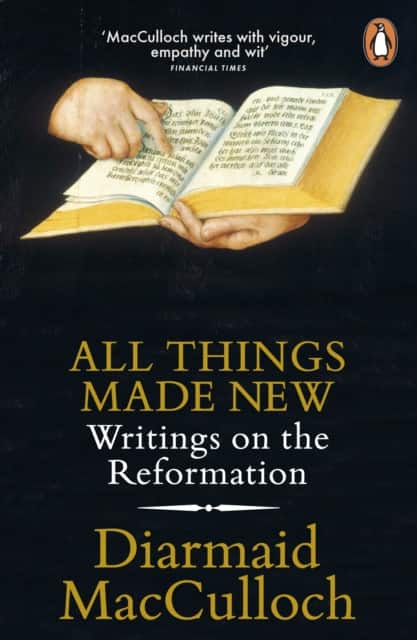 All Things Made New av Diarmaid Macculloch