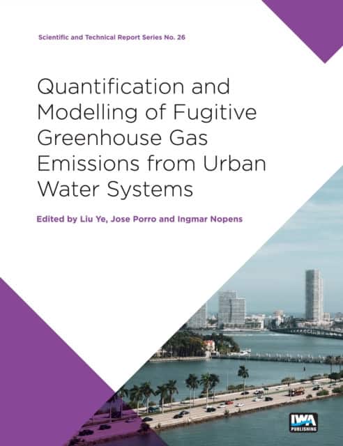 Quantification and Modelling of Fugitive Greenhouse Gas Emissions from Urban Water Systems av Ingmar Nopens