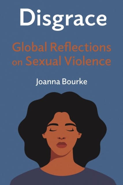 Disgrace – Global Reflections on Sexual Violence