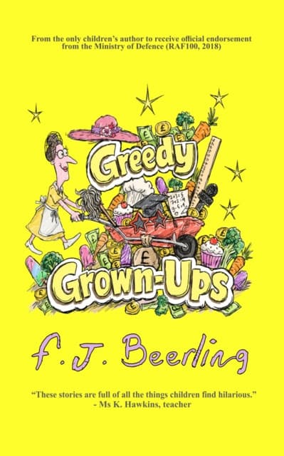 Greedy Grown-Ups Book 1
