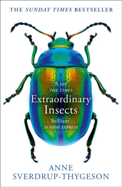 Extraordinary Insects av Anne Sverdrup-Thygeson