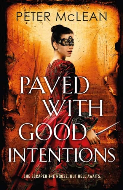 Paved with Good Intentions av Peter McLean