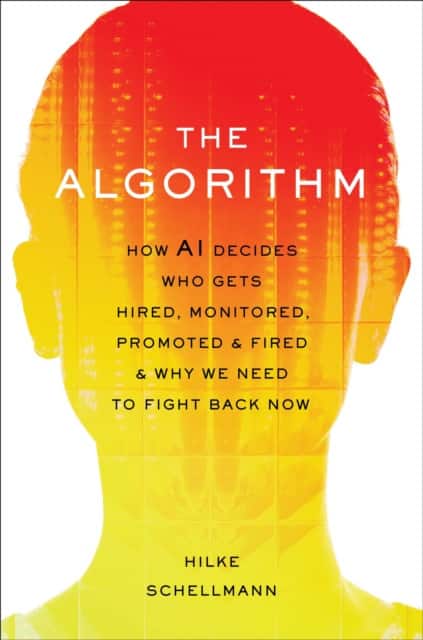 The Algorithm av Hilke Schellmann