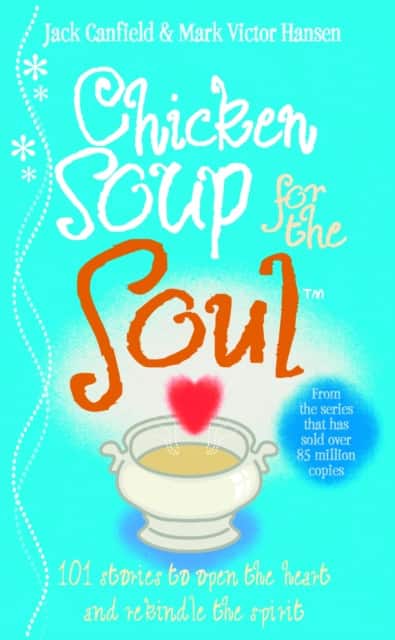 Chicken Soup For The Soul av Jack Canfield