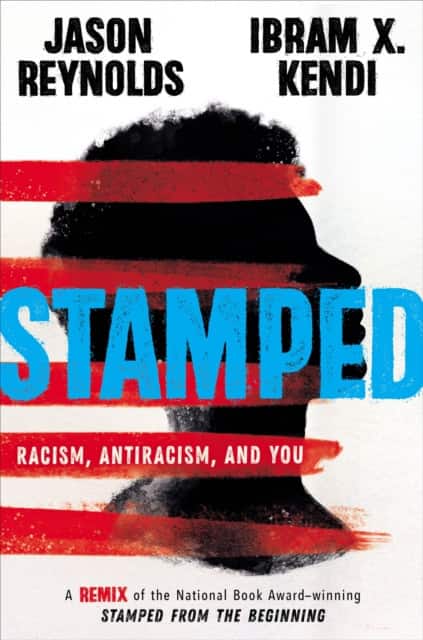 Stamped: Racism, Antiracism, and You av Ibram Kendi