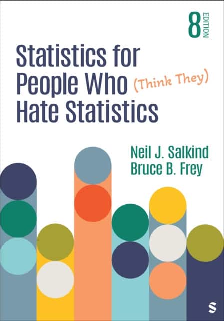 Statistics for People Who (Think They) Hate Statistics av Neil J. Salkind