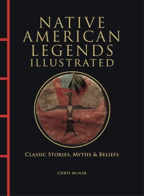 Native American Legends Illustrated av Chris McNab
