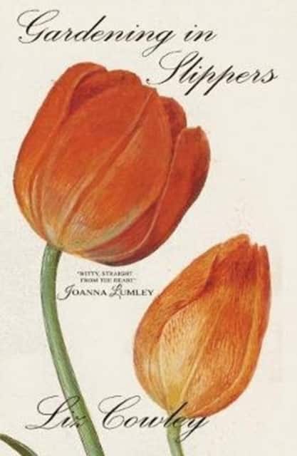 Gardening in Slippers av Liz Cowley