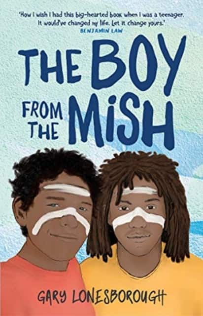 The Boy from the Mish av Gary Lonesborough