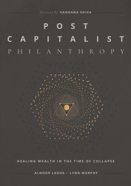 Post Capitalist Philanthropy