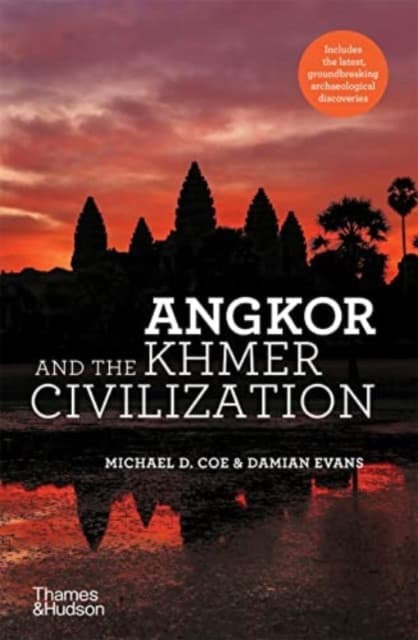 Angkor & the Khmer Civilization