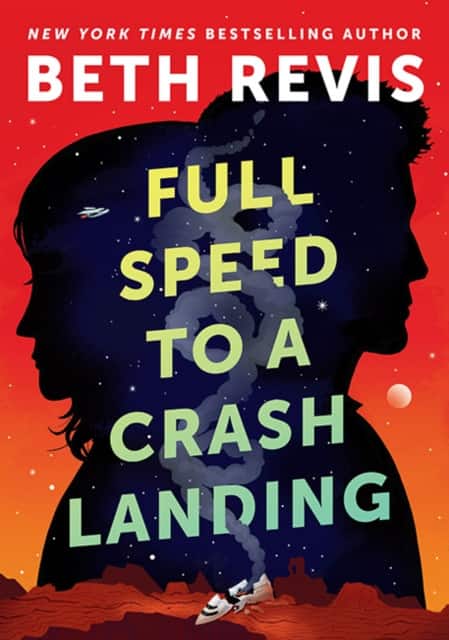 Full Speed to a Crash Landing av Beth Revis