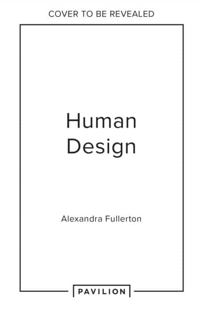 Human Design Unlocked av Alexandra Fullerton
