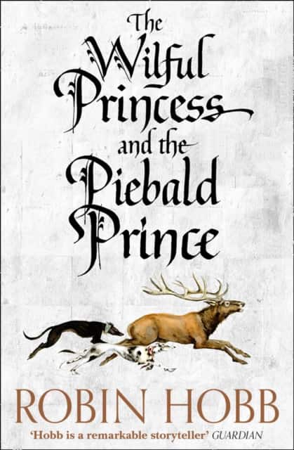 The Wilful Princess and the Piebald Prince av Robin Hobb