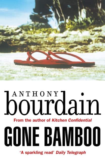 Gone Bamboo av Anthony Bourdain