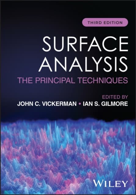Surface Analysis – The Principal Techniques 3e