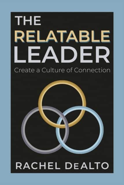 The Relatable Leader av Rachel DeAlto