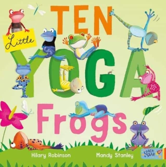Ten Little Yoga Frogs av Hilary Robinson