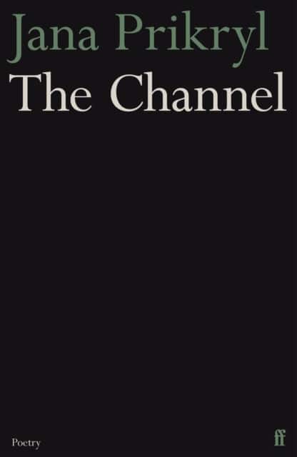 The Channel av Jana Prikryl