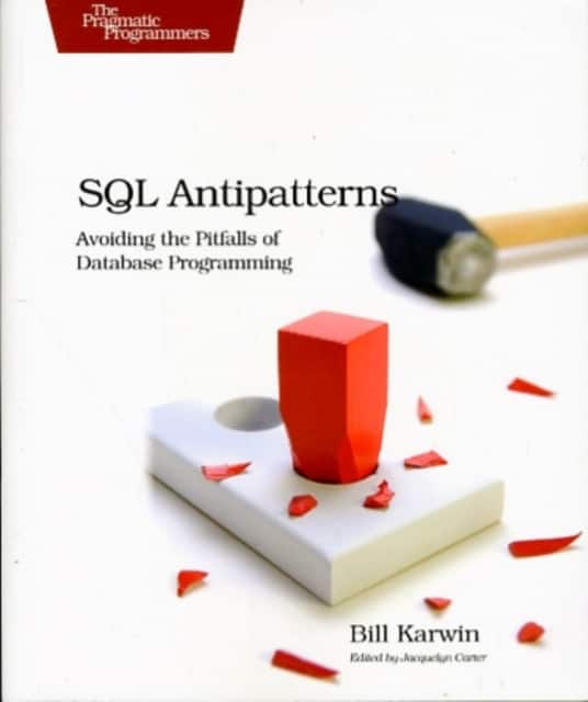 SQL Antipatterns av Bill Karwin